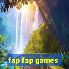 fap fap games